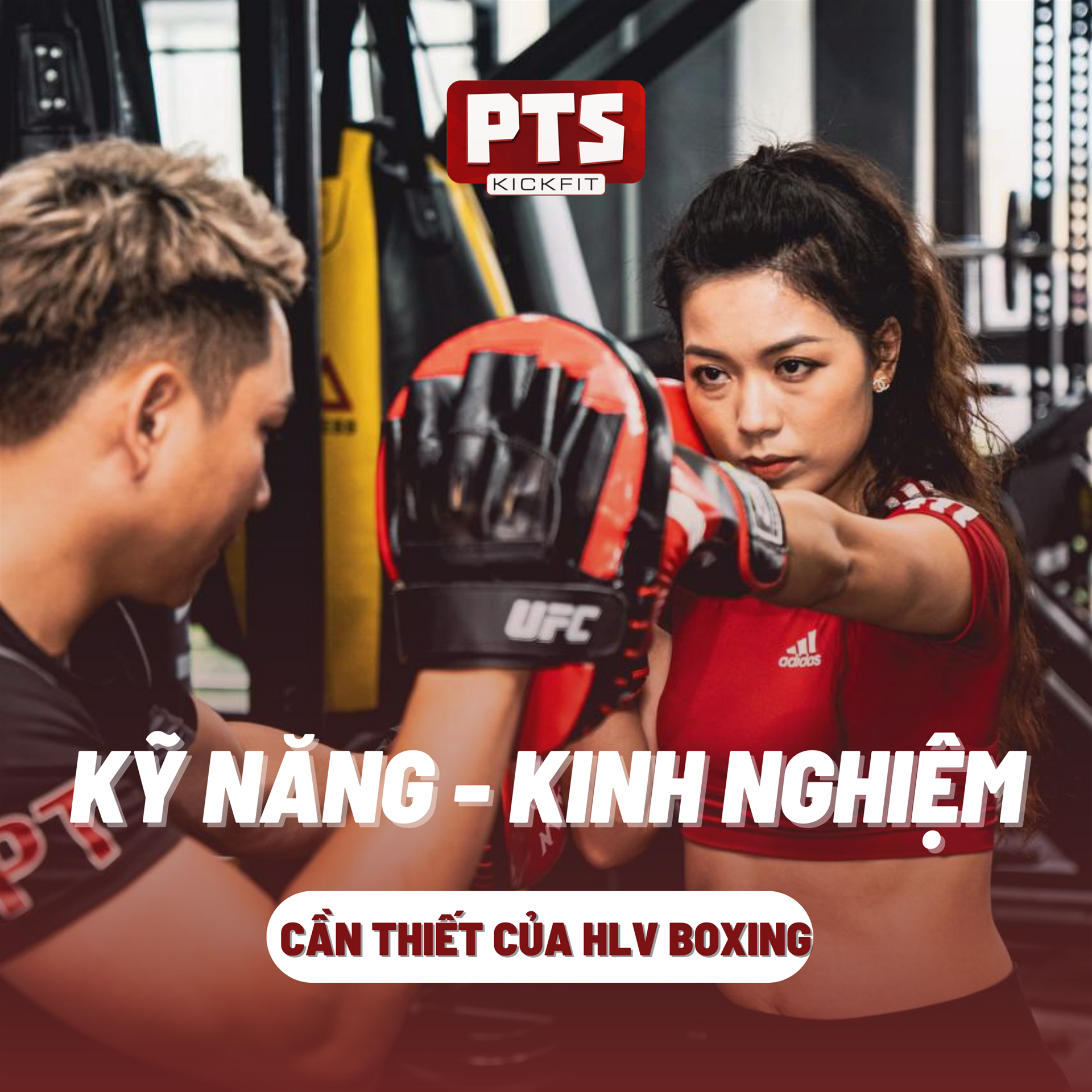 ⭐️KỸ NĂNG VÀ KINH NGHIỆM CẦN THIẾT CỦA MỘT HLV BOXING