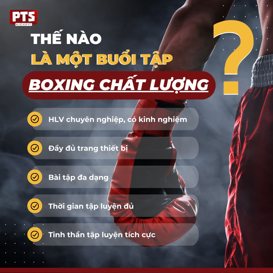 THẾ NÀO LÀ MỘT BUỔI TẬP BOXING CHẤT LƯỢNG