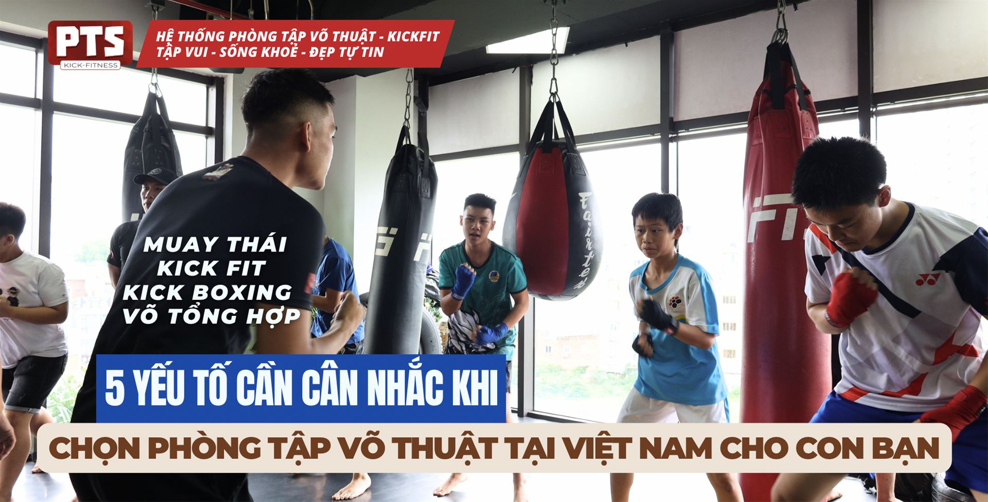 5 Yếu Tố Cần Cân Nhắc Khi Chọn Phòng Tập Võ Thuật Tại Việt Nam Cho Con Bạn